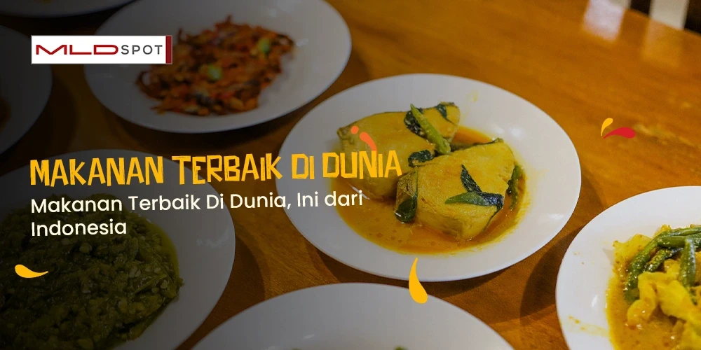 Makanan Terbaik Di Dunia, Ini dari Indonesia