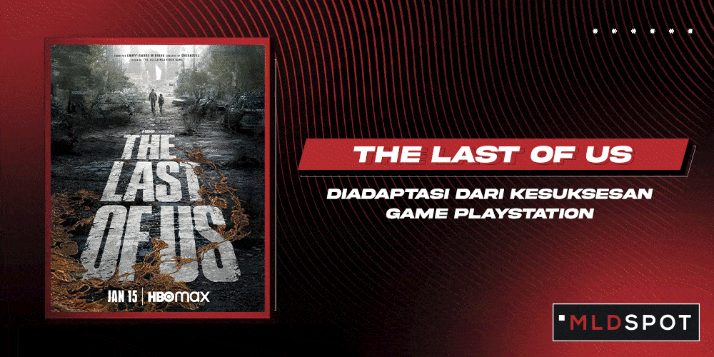 Fakta Menarik The Last of Us, Film Serial Thriller-Survival yang Seru Kayak Game-nya