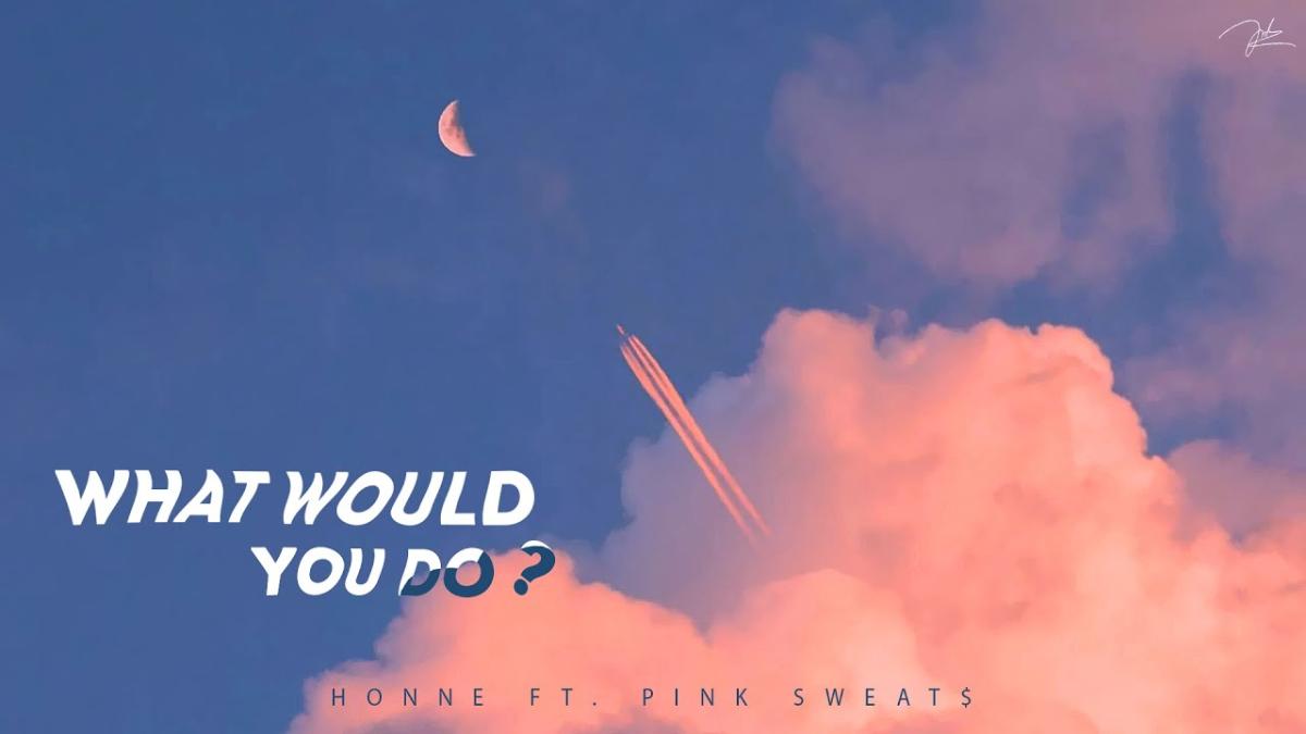 Honne x Pink Sweat$