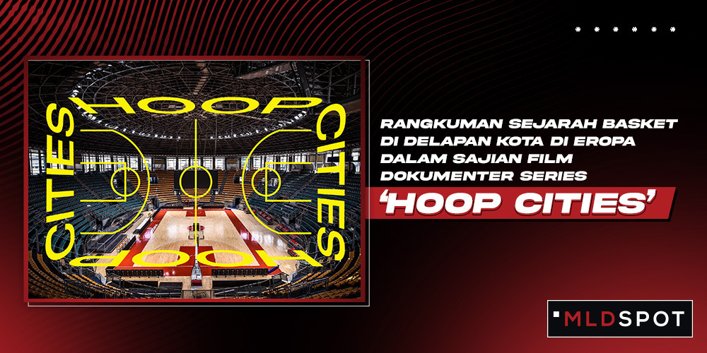 Seri Dokumenter “Hoop Cities” Resmi Rilis di Perayaan NBA yang Ke-75!