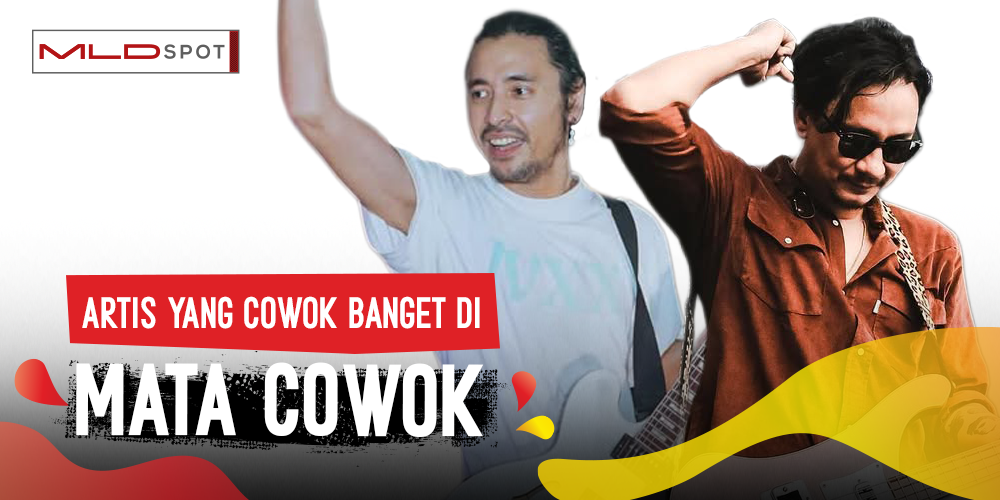 Siapa Aja Sih Artis Cowok yang Cowok Banget di Mata Cowok?